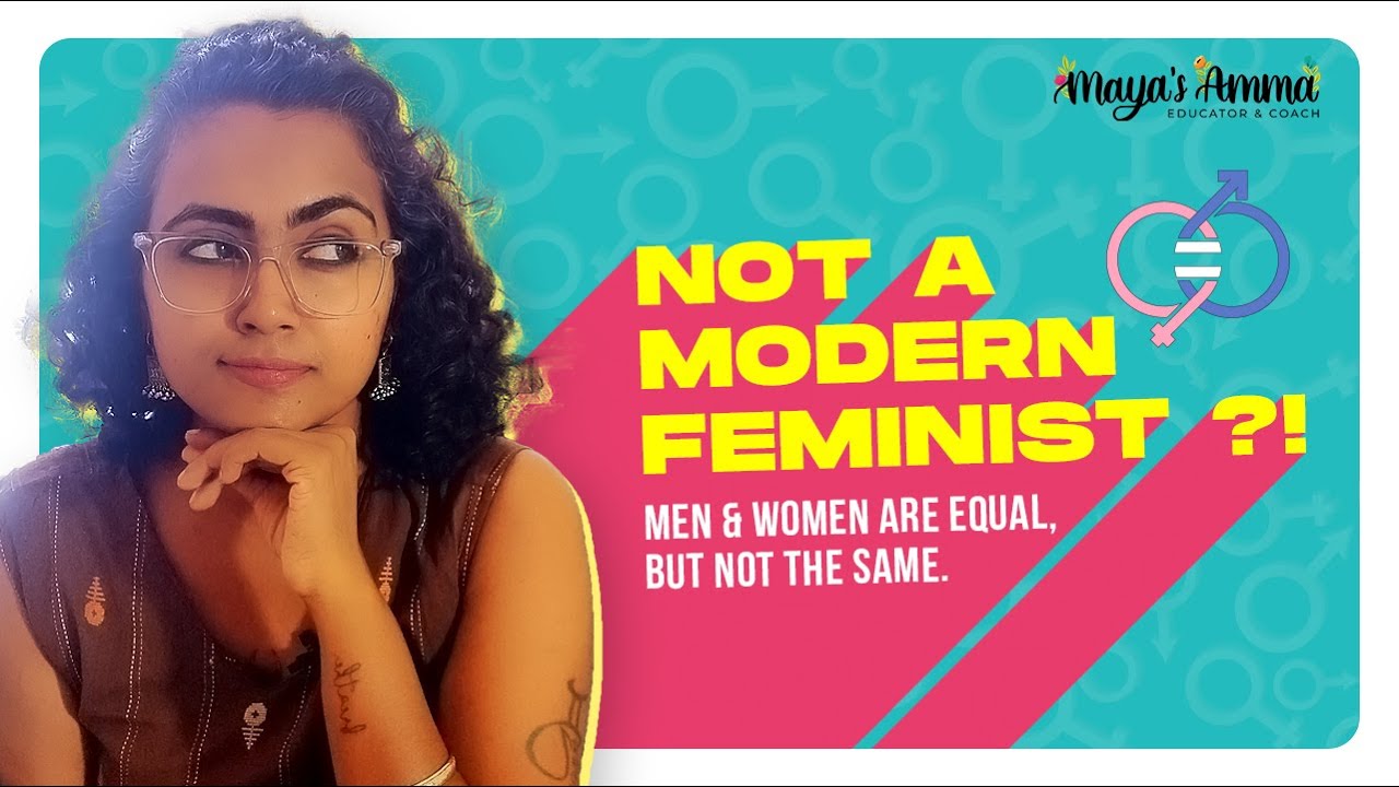 Not a modern feminist - are men & women equal ? - malayalam