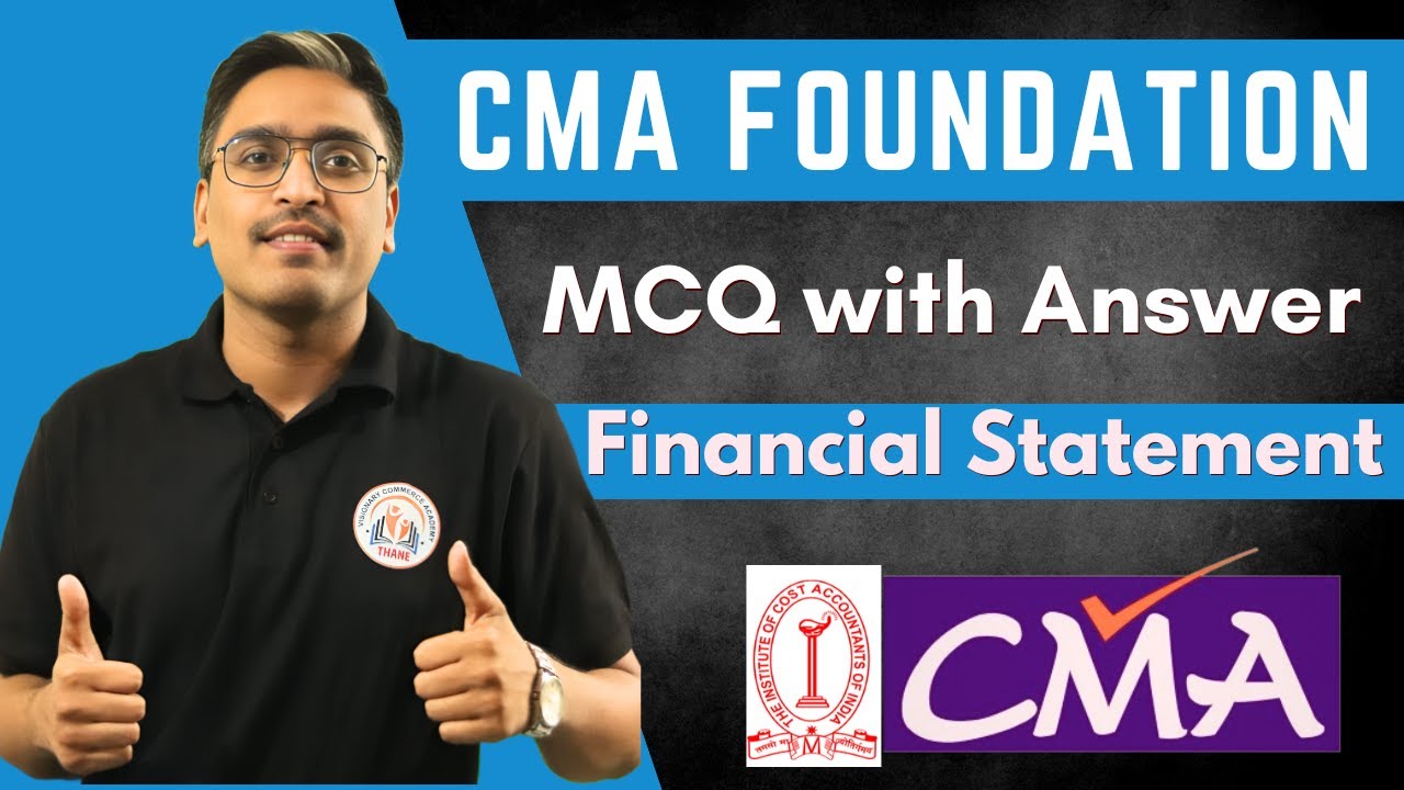 Financial Statement MCQ for CMA Foundation Accounting Exam 2024