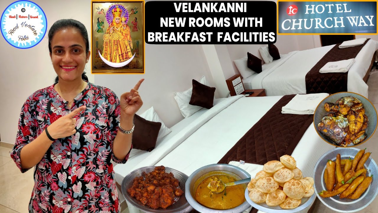 VELANKANNI TOUR | Newly opened Hotel Church Way next to main Shrine Basilica with breakfast facility