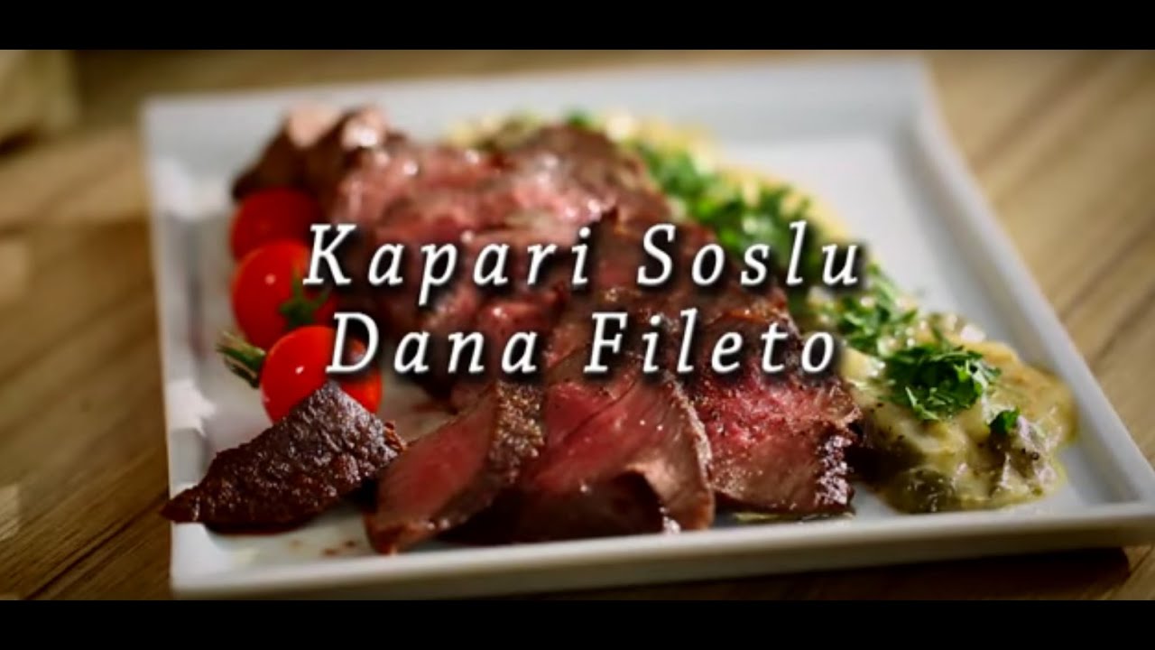 Kapari Soslu Dana Fileto Tarifi