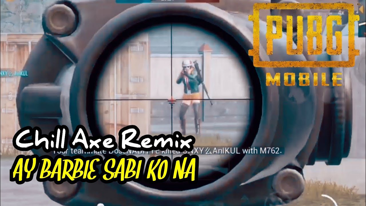 Chill Axe Music - AY BARBIE SABI KO NA | Montage PUBG Mobile | INSPIRED BY CULTX