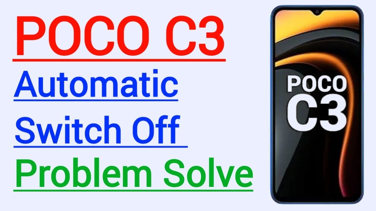 POCO C3 Automatic Switch OFF Problem Solve 2022