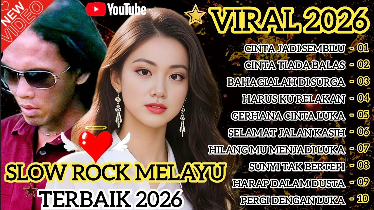 ✴️SLOW ROCK MELAYU VIRAL TERBAIK 2026//Selamat Jalan Kasih 💔 Cocok Menemani Aktivitas Dan Santai