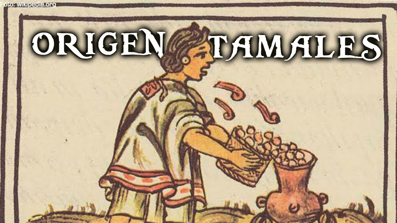 El origen PREHISPÁNICO de los TAMALES