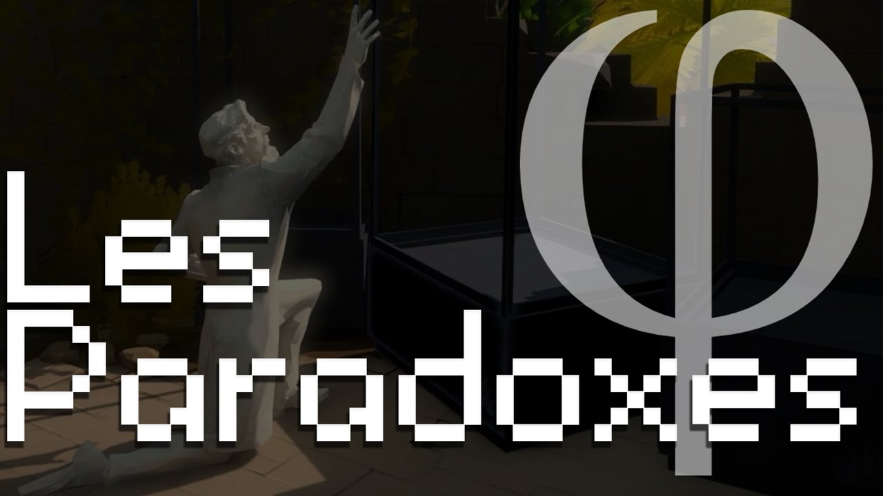 Φ épisode 4: The Witness et les paradoxes