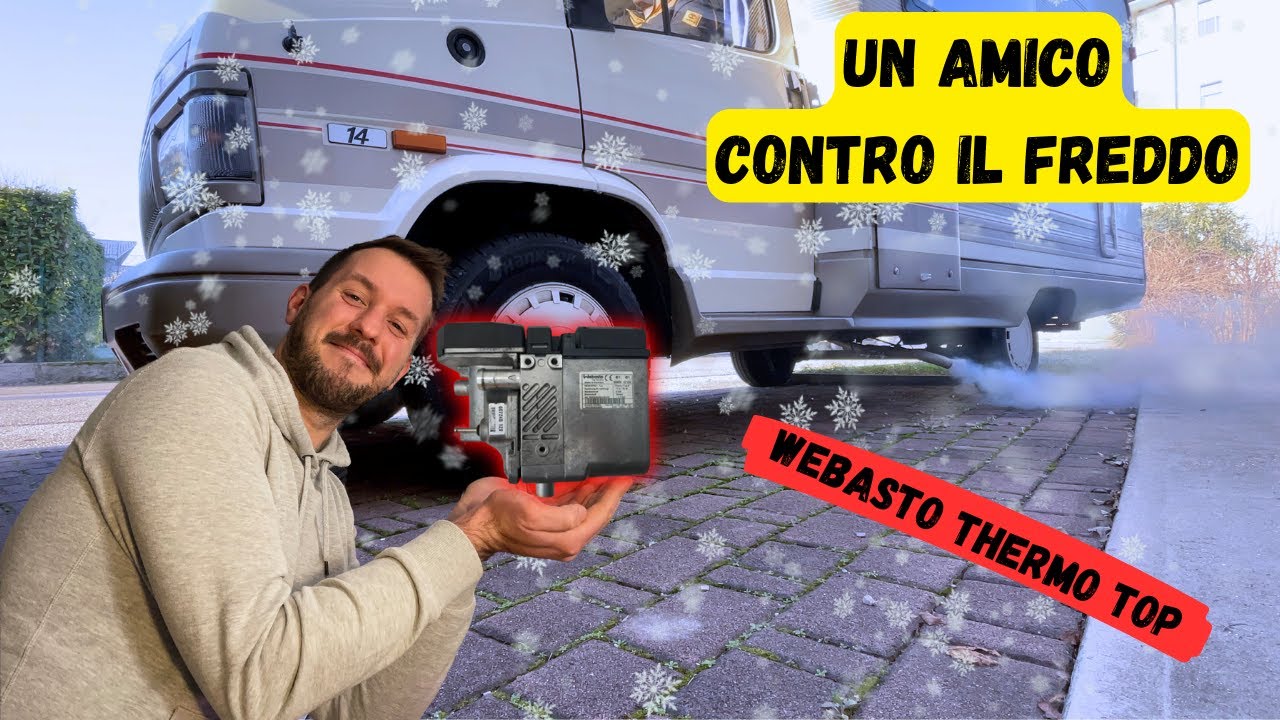ACCESSORIO UTILE per VIAGGIARE con il CAMPER D'INVERNO🥶 | WEBASTO Thermotop