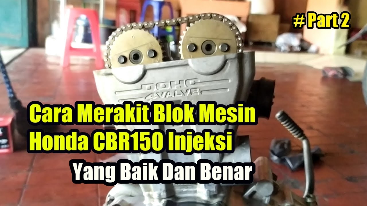 cara merakit blok mesin Honda CB 150 R old / CBR old  injeksi yang baik dan benar