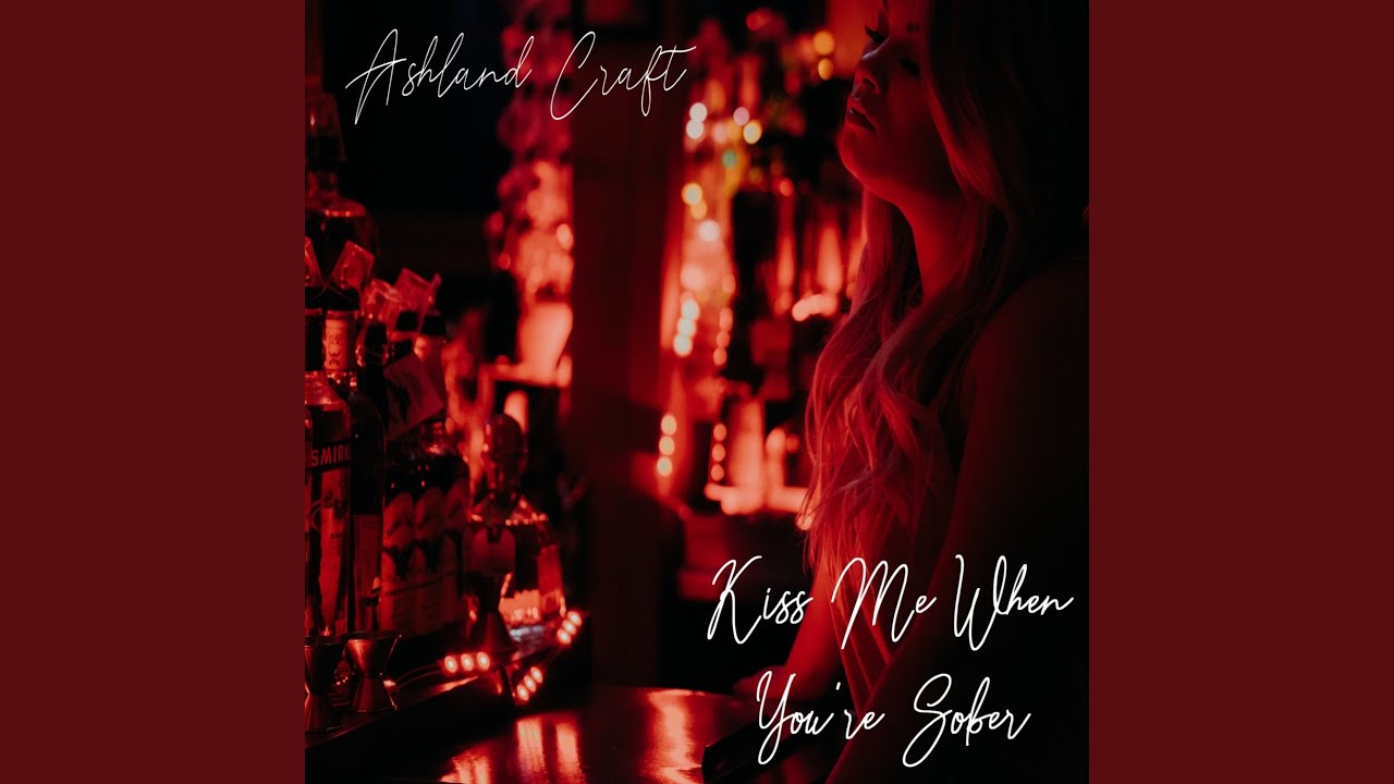Kiss Me When You're Sober