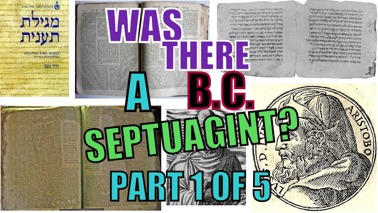 Was There a BC Septuagint?  Part 1 of 5