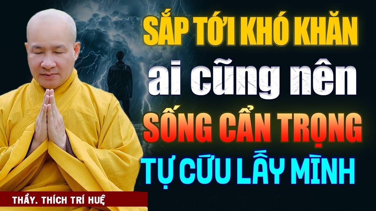 MẠT PH&Aacute;P Ngũ Trược &Aacute;c Thế: PHẬT Dạy C&Aacute;CH TỰ CỨU M&Igrave;NH &ndash; Thầy Th&iacute;ch Tr&iacute; Huệ 20.12.2025