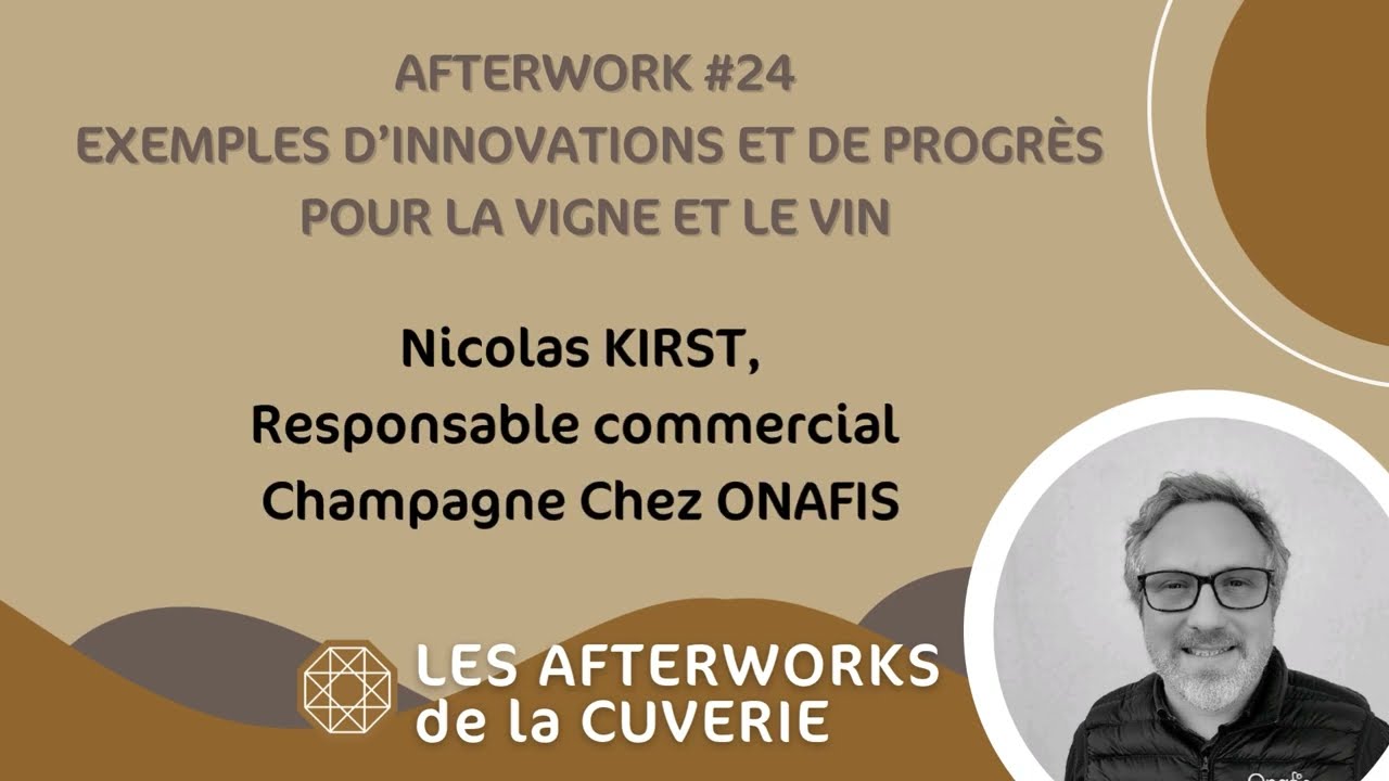 AFTERWORK #24 : Exemples d’innovations et de progrès pour la vigne et le vin