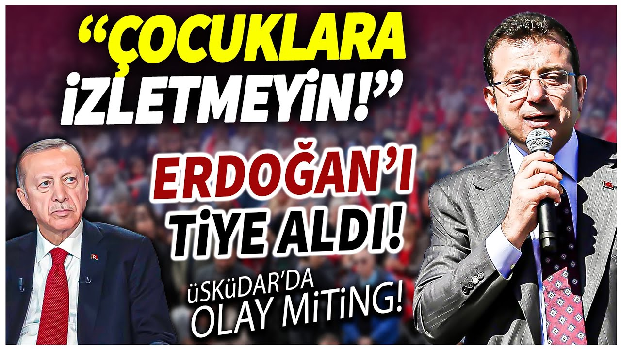 İmamoğlu Erdoğan'ı tiye aldı kahkahalar koptu! Üsküdar'da olay miting! 