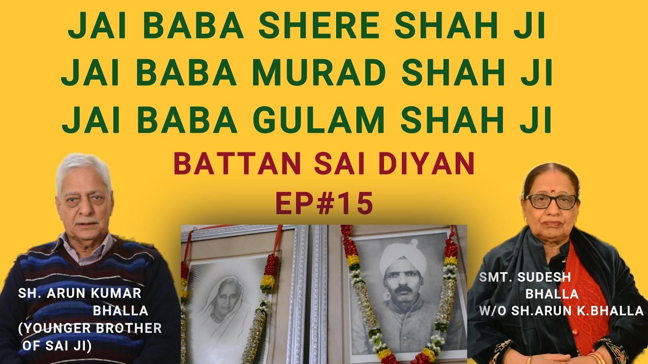 SAI SAJDA TV CHANNEL,Battan Sai Diyan EP#15,Smt.& Sh.Arun Bhalla,Dur:55:17Mins