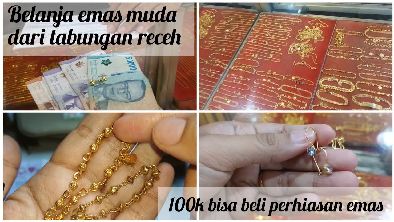 Beli Emas Muda dari Tabungan receh || 100k Sudah Bisa Beli Perhiasan Emas 