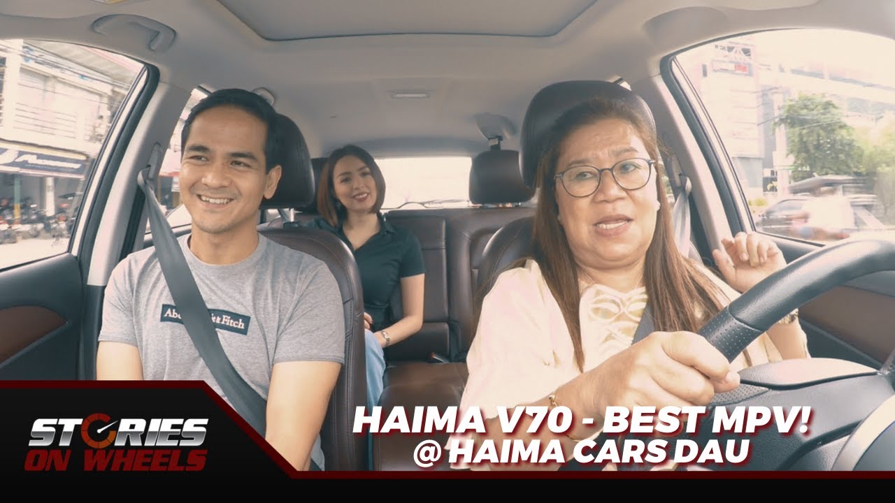 Super Nanay na Civil Engineer, 10 years ng Haima Customer! Ft. Haima V70 | Stories On Wheels
