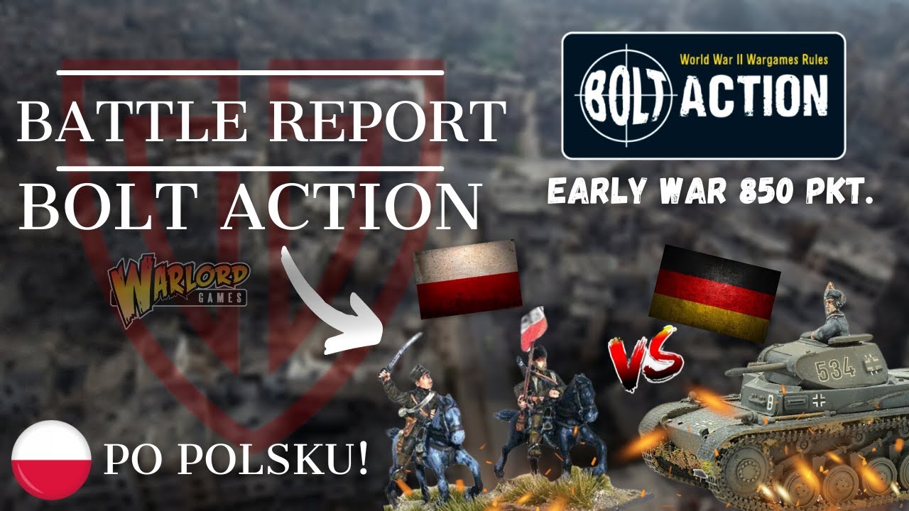 Bolt Action Battle Report Early War Polska vs Niemcy | WARBAND TV