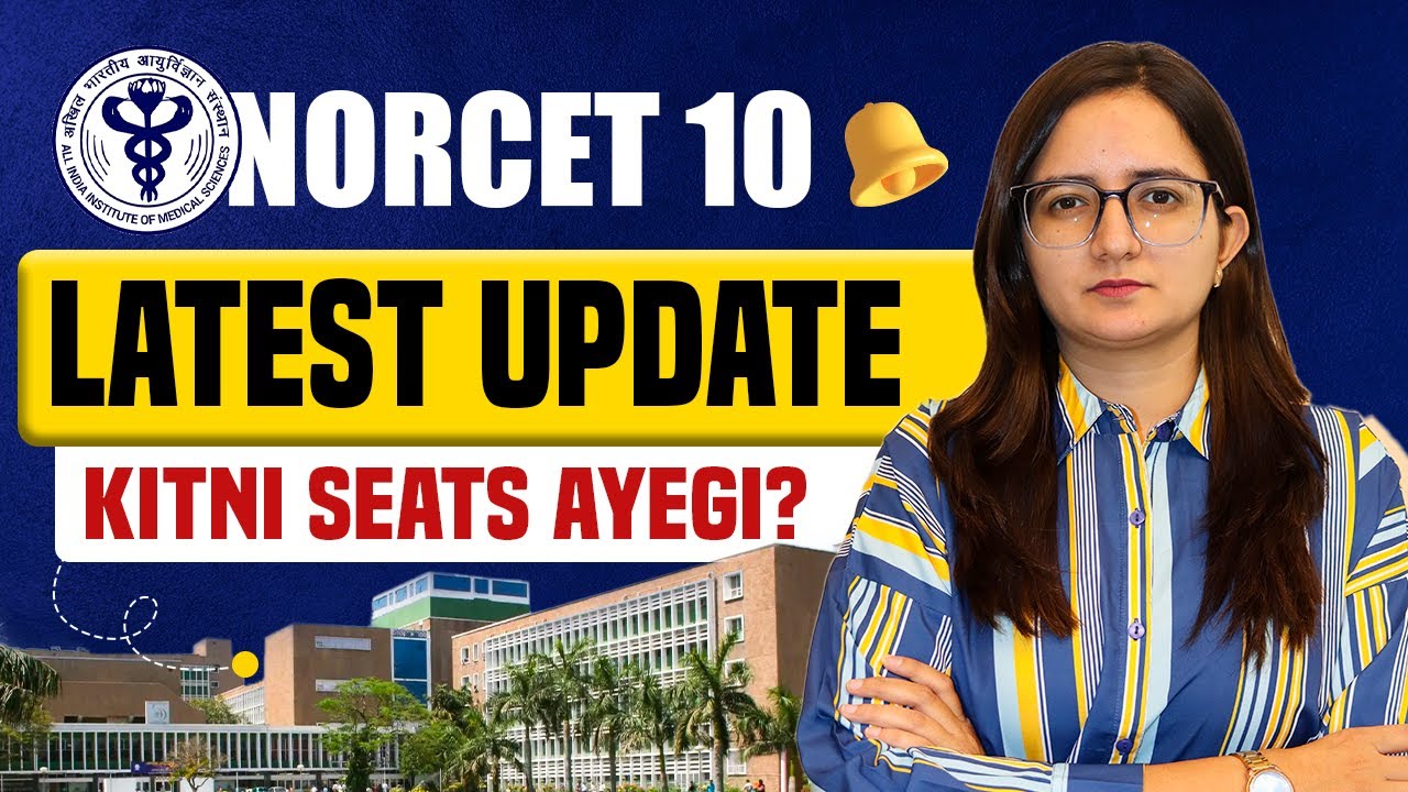 NORCET 10 Latest Update | NORCET 10 SEATS ? AIIMS NORCET 10 Study Plan | NPrep