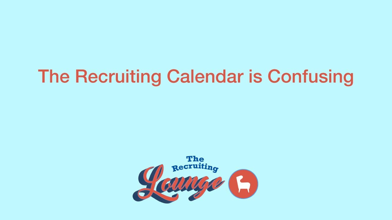 The NCAA Recruiting Calendar is Confusing