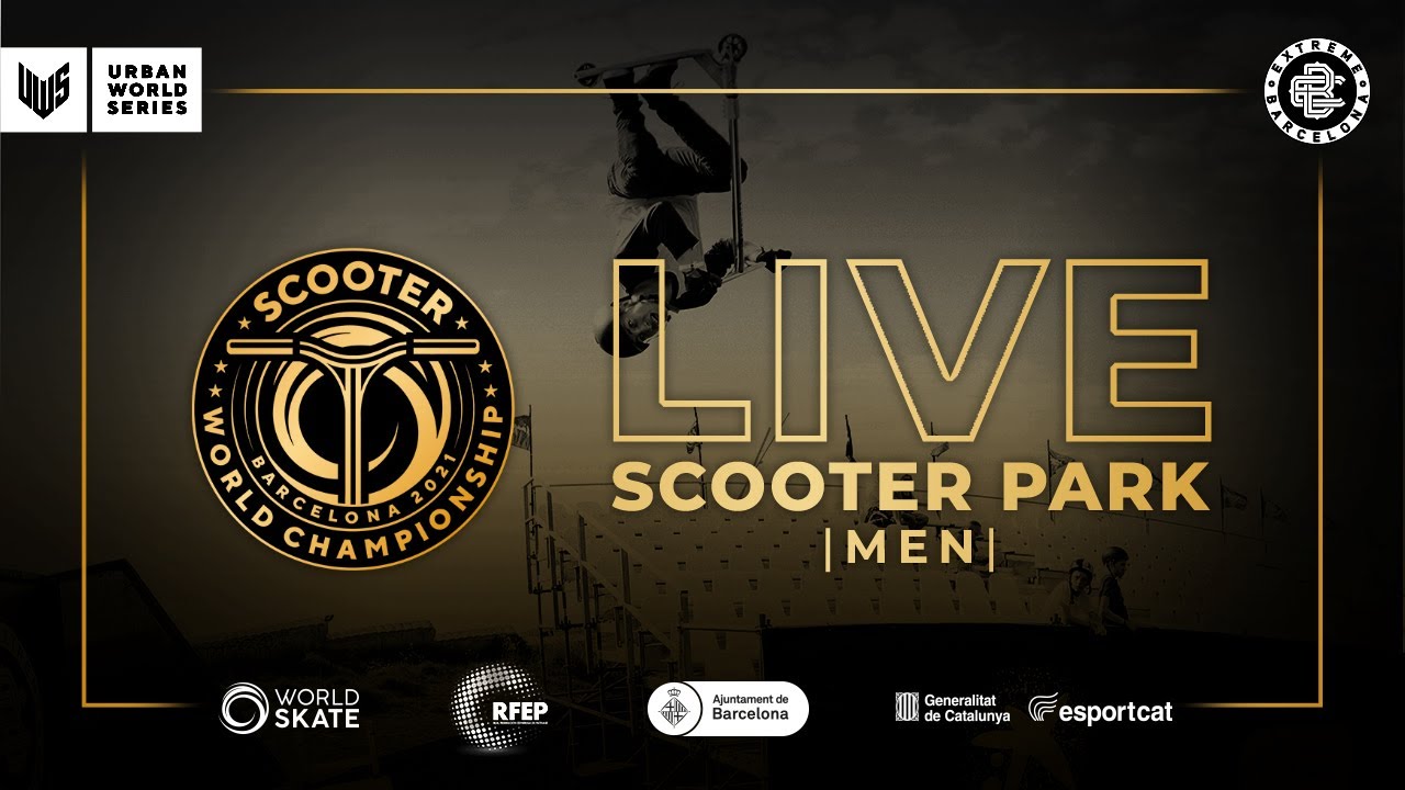 🔴 LIVE 🛴 2021 Scooter World Championship Men Park Final 🏆 Extreme Barcelona 🥇