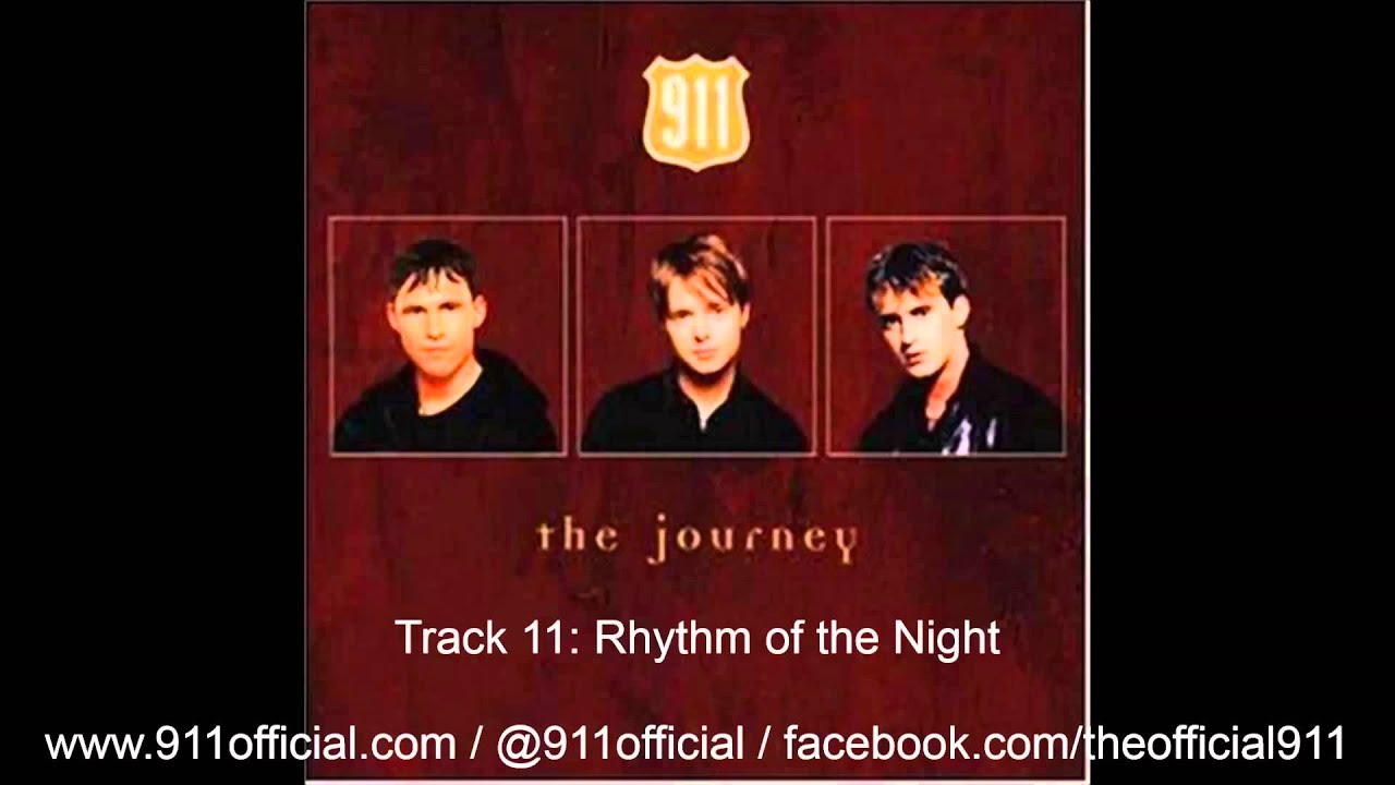 911 - The Journey Album - 11/12: Rhythm of the Night [Audio] (1997)