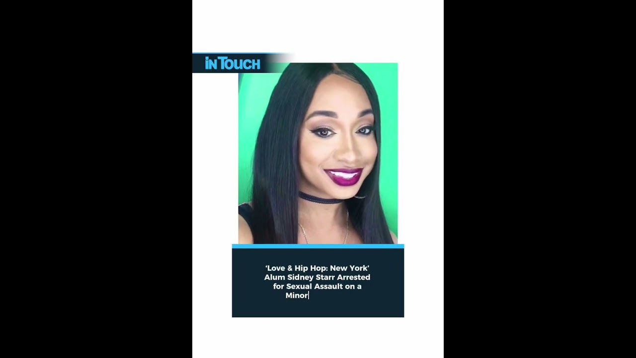 &lsquo;Love & Hip Hop: New York&rsquo; Alum Sidney Starr Arrested for Sexual Assault on a Minor in Georgia