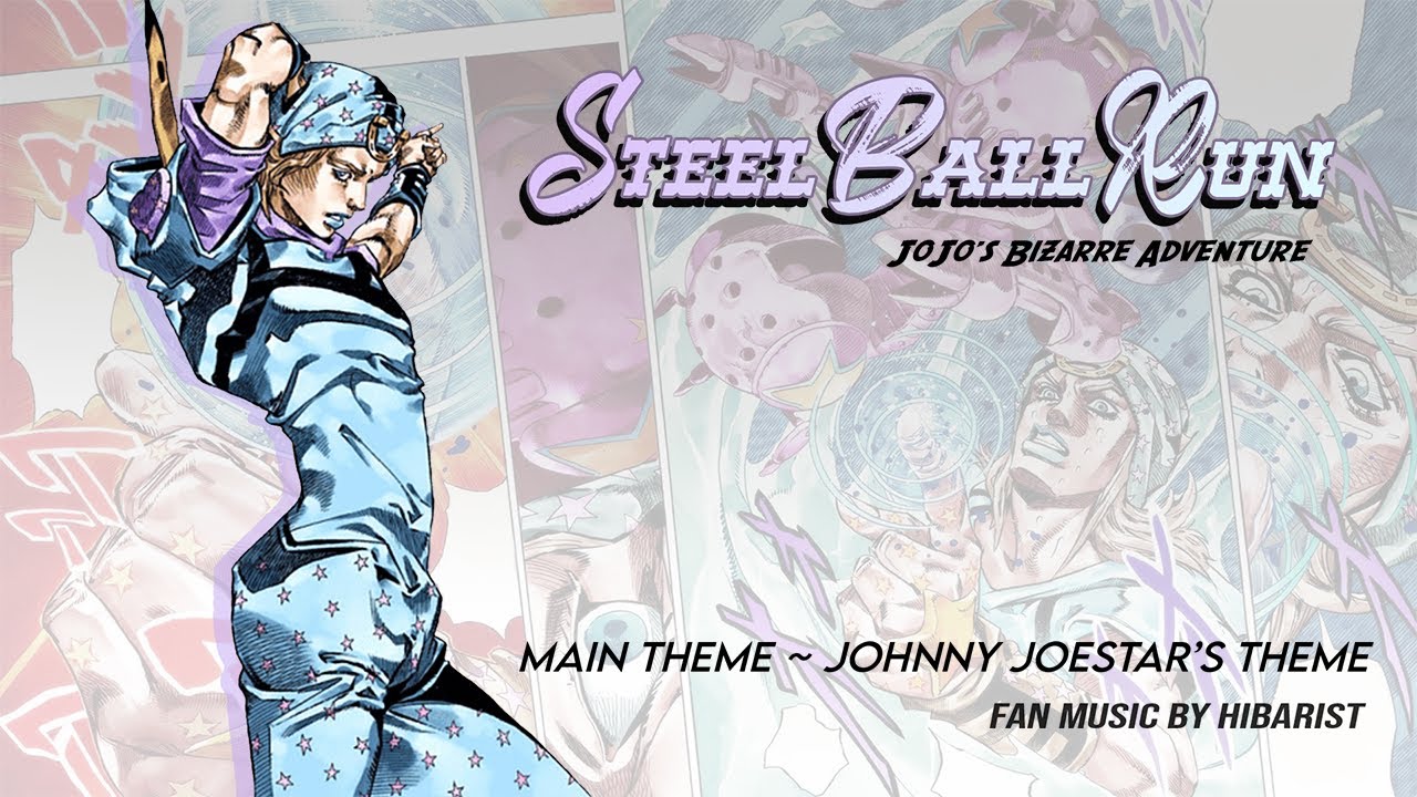 JoJo's Bizarre Adventure: Steel Ball Run / Main Theme ~ Johnny Joestar's Theme (ft. Gwinn)