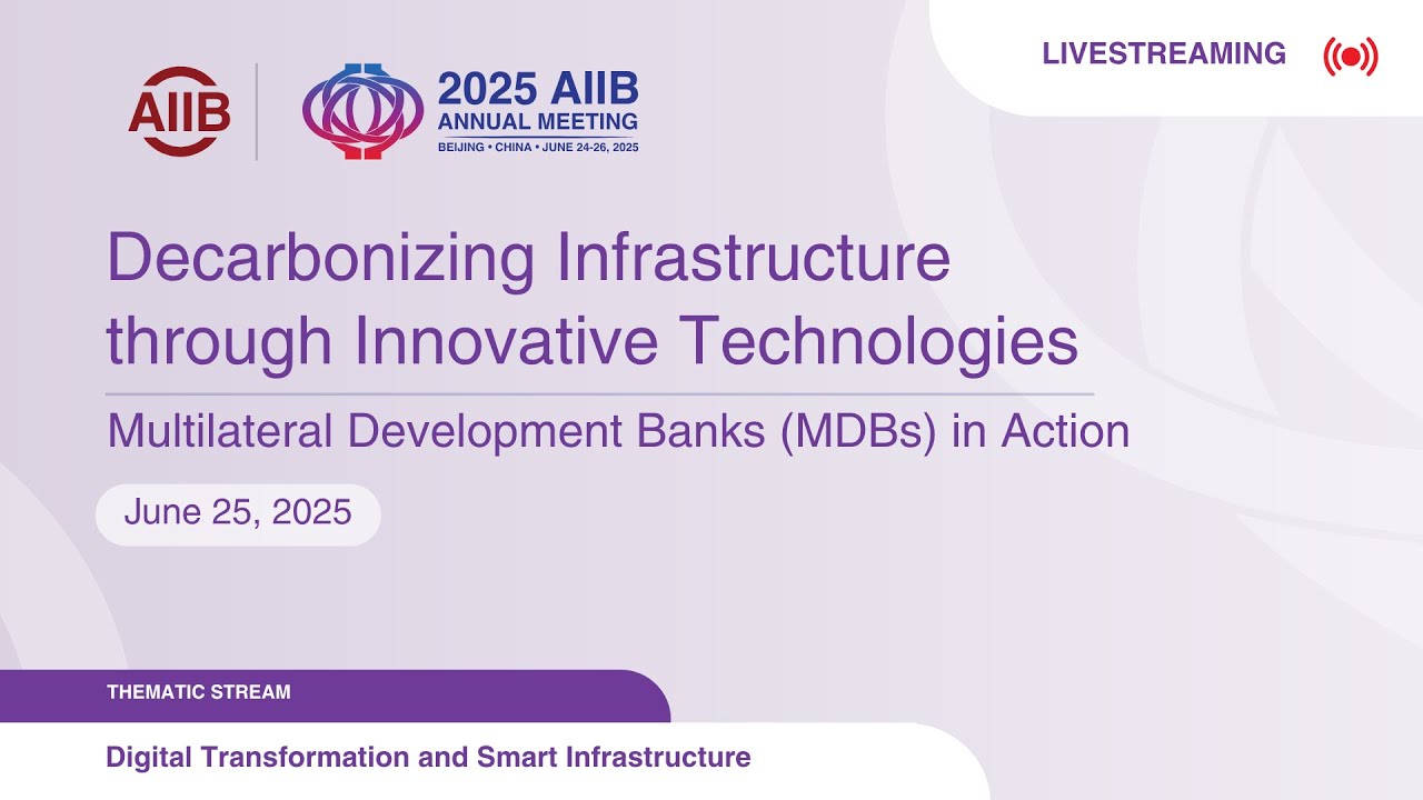 Decarbonizing Infrastructure through Innovative Technologies: MDBs in Action