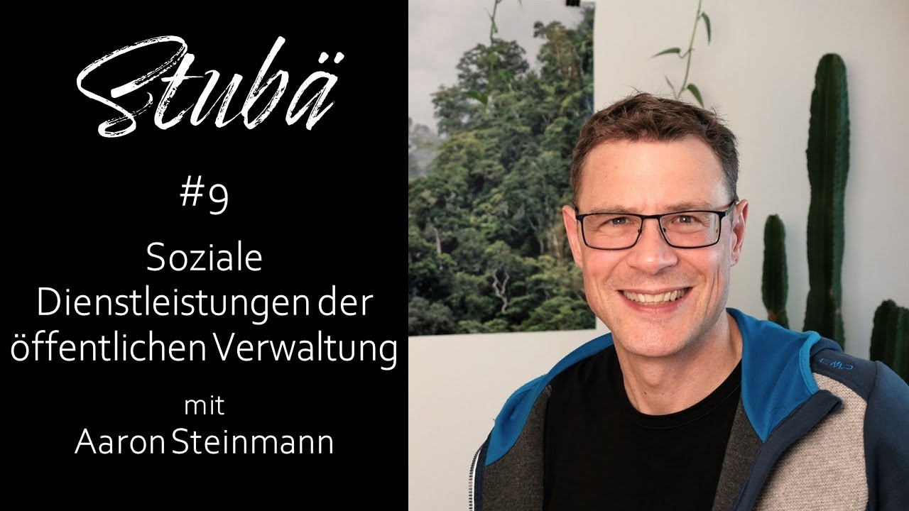 Aaron Steinmann - Soziale Dienstleistungen der öffentlichen Verwaltung | Stubä Podcast #9
