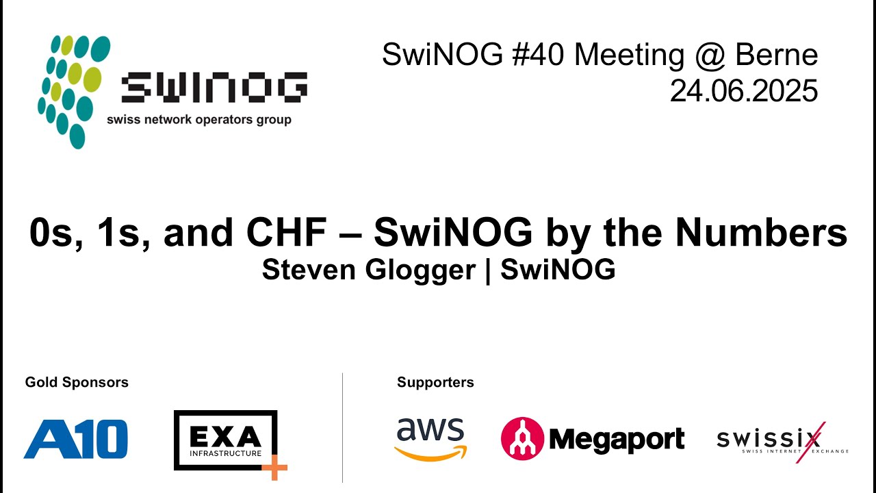 SwiNOG #40 | 0s, 1s, and CHF &ndash; SwiNOG by the Numbers | Steven Glogger | SwiNOG