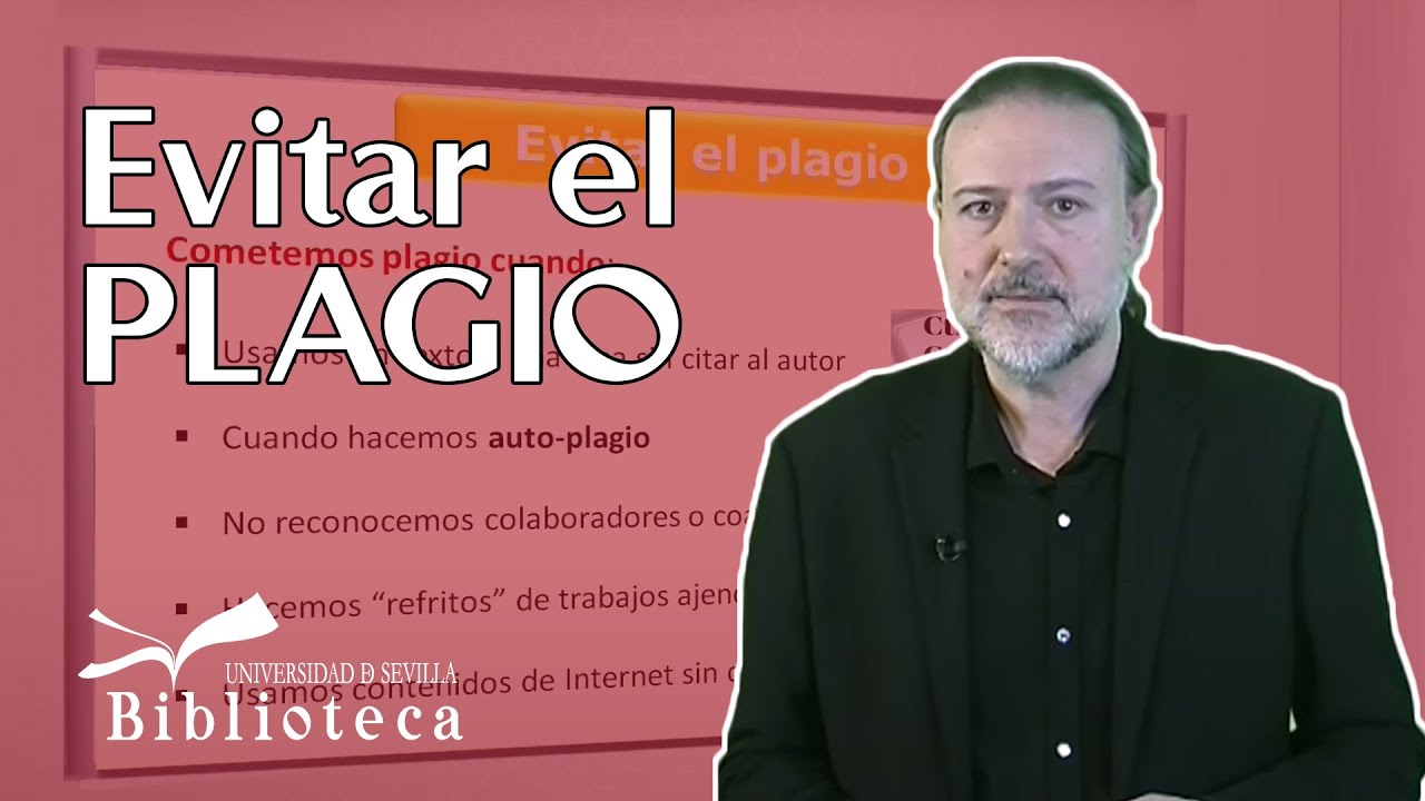 Evitar el plagio: Biblioteca de la Universidad de Sevilla