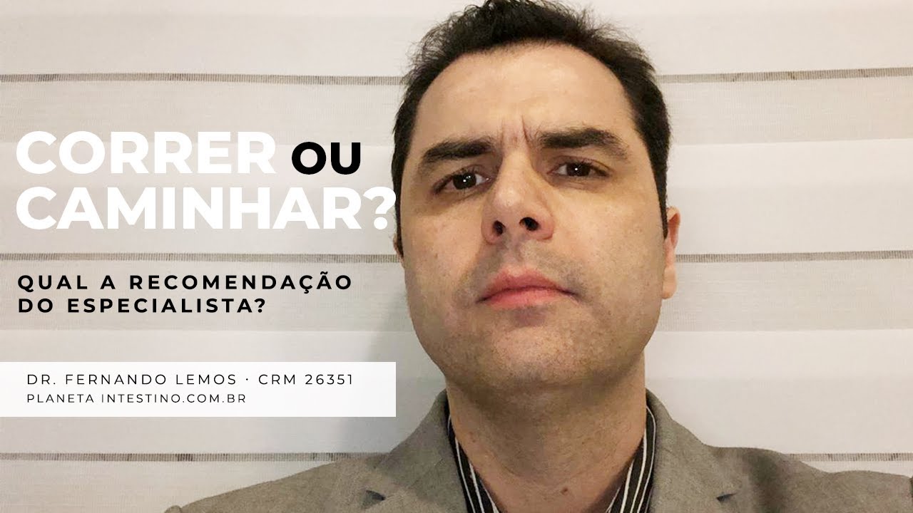 Correr ou Caminhar? Qual a recomendação do Especialista?