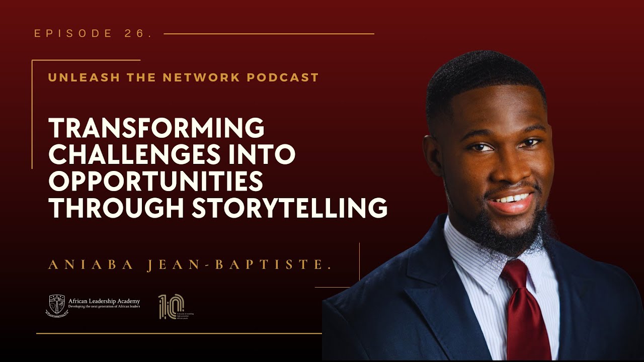 Transforming Challenges into Opportunities Through Storytelling | Aniaba Jean-Baptiste