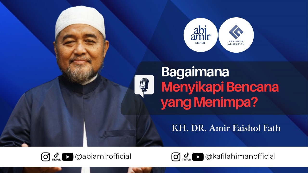 abiamir MENJAWAB #20 | Bagaimana Menyikapi Bencana yang Menimpa?