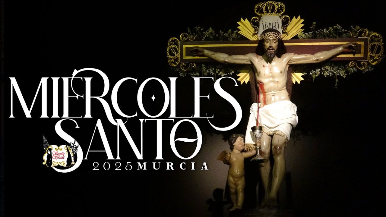 Miércoles Santo 2025 - Semana Santa de Murcia // Sentir Cofrade