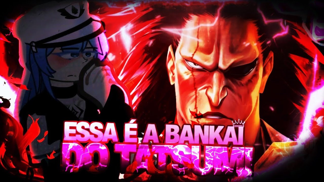 🗡👹 Akame ga kill | react - Pressão | Zaraki Kenpachi | blxck | tatsumi as Zaraki Kenpachi