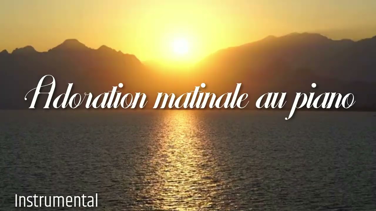 Alex Adoration - Adoration Matinale au piano 🎹 