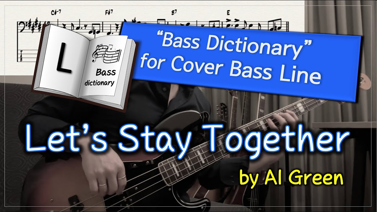 [Bass Dictionary] Let's Stay Together - Al Green - 10 minute Cover Bass Lesson with bass TABs