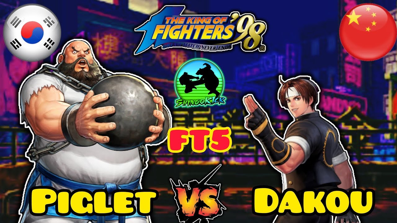 🔥El Mejor Chang🆚El Mejor Kyo🔥🇰🇷Piglet🇰🇷🆚🇨🇳 Dakou🇨🇳 FT5 #kof98 