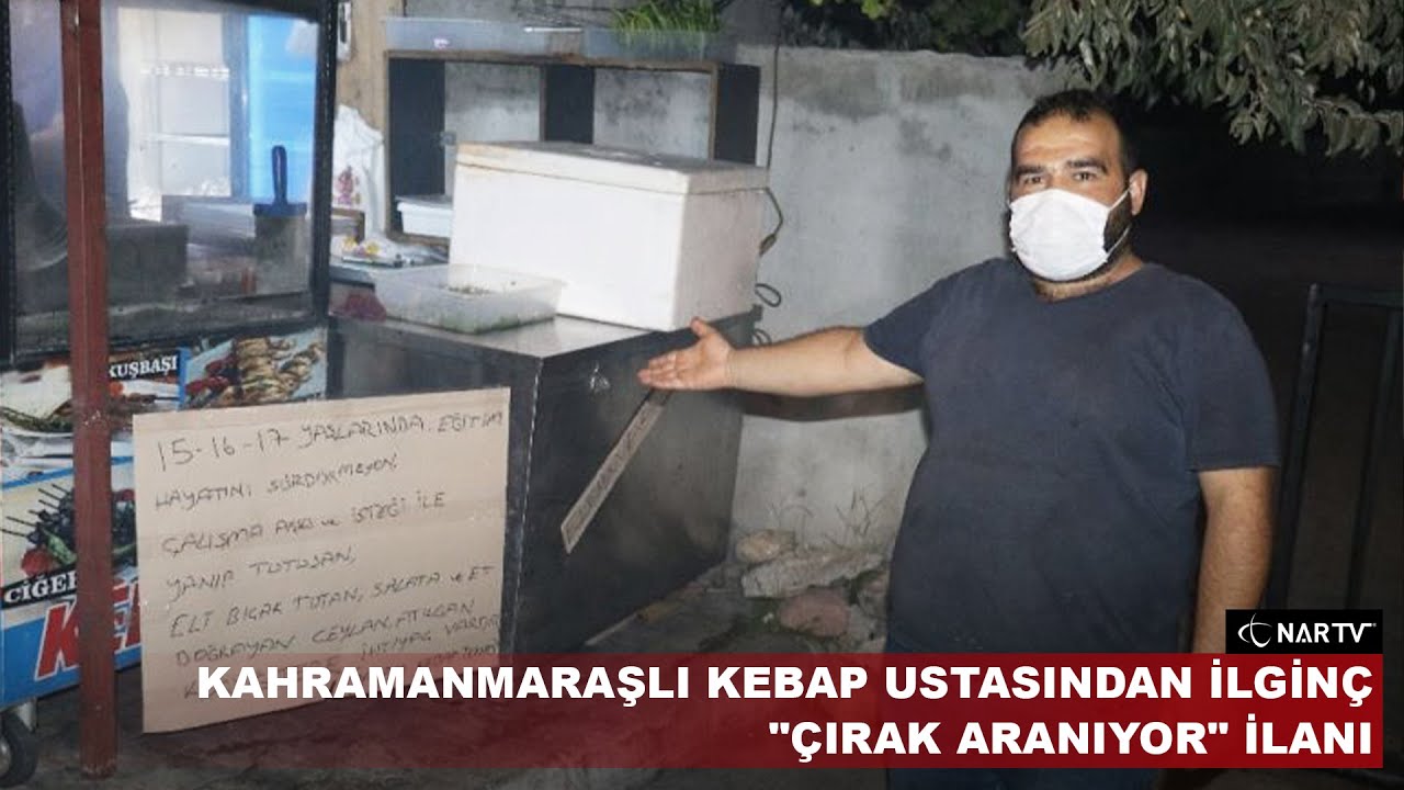 KAHRAMANMARAŞLI KEBAP USTASINDAN İLGİN&Ccedil; 
