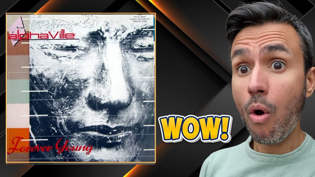Alphaville - Forever Young (REACTION) First Time Hearing It