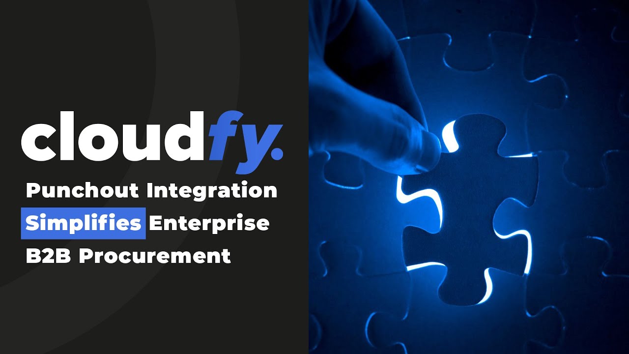 How Punchout Integration Simplifies Enterprise B2B Procurement with Cloudfy