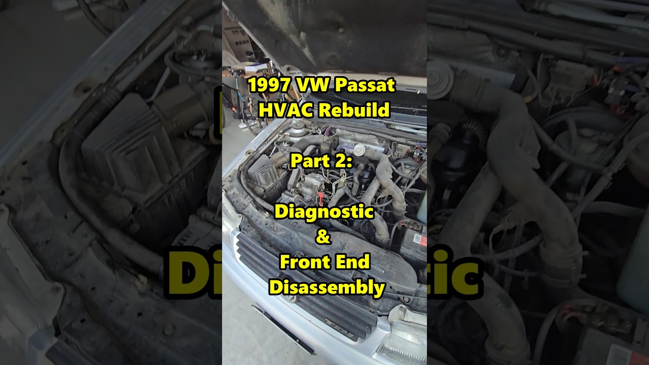 PROJECT 97 Passat HVAC Part 2 Diagnostic, Front End