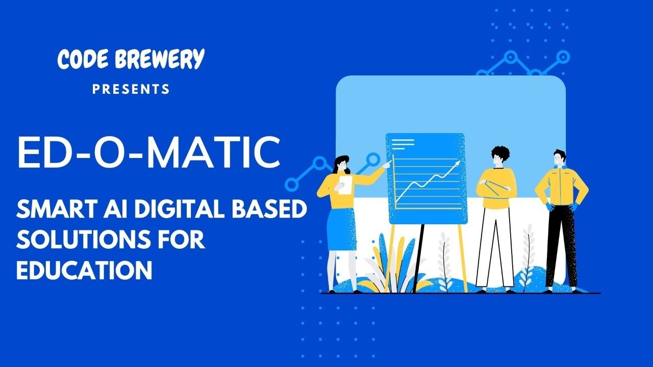 ED-O-Matic - Smart AI Based Education Monitoring App - Hack with CW