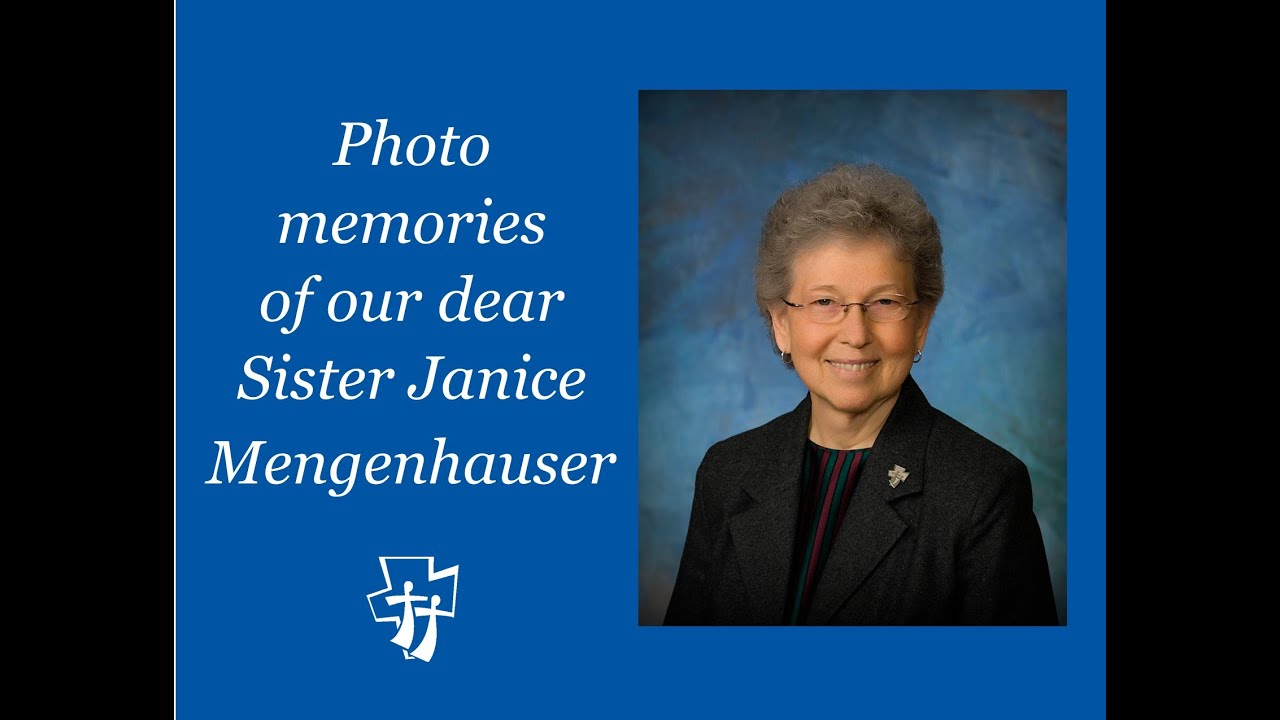 Photo Memories of Sister Janice Mengenhauser