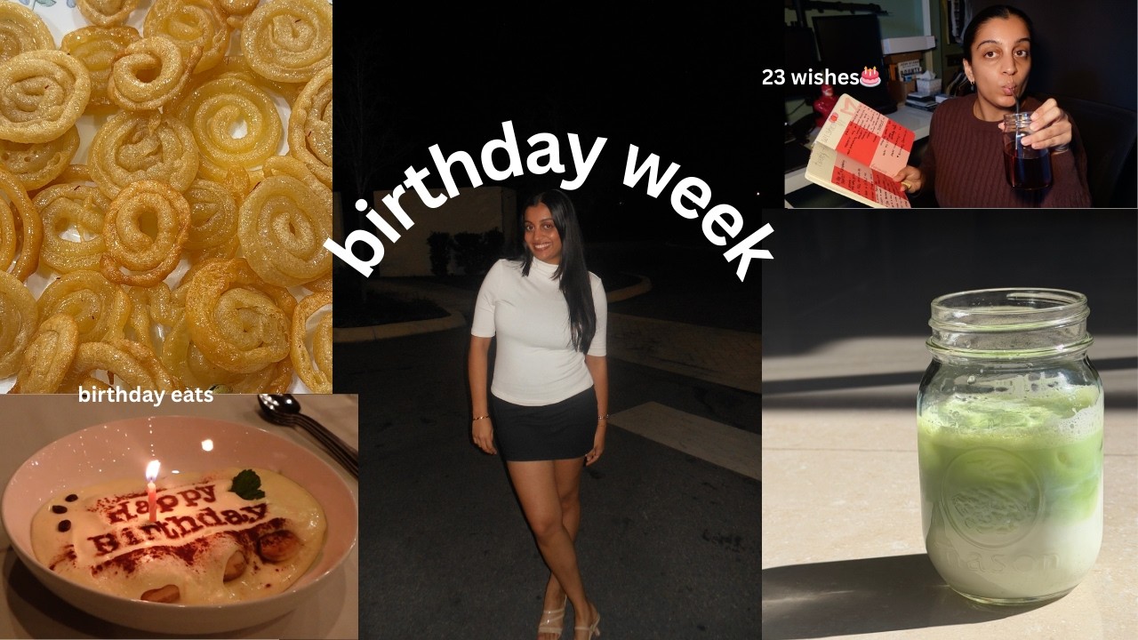my 23rd birthday week 🎂⭐️