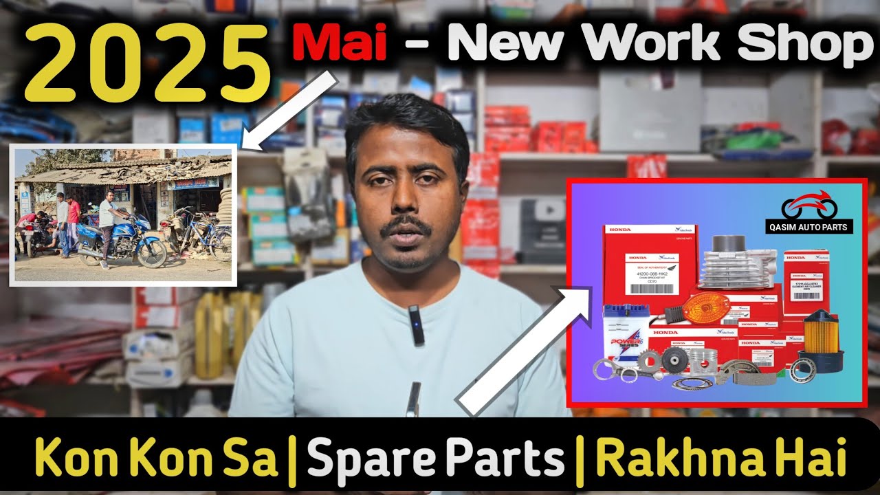 2025 Mai | New Workshop | Open Karna Hai to | Is Video Ko Dekho QASIM AUTO | SPARE PARTS BUSINESS