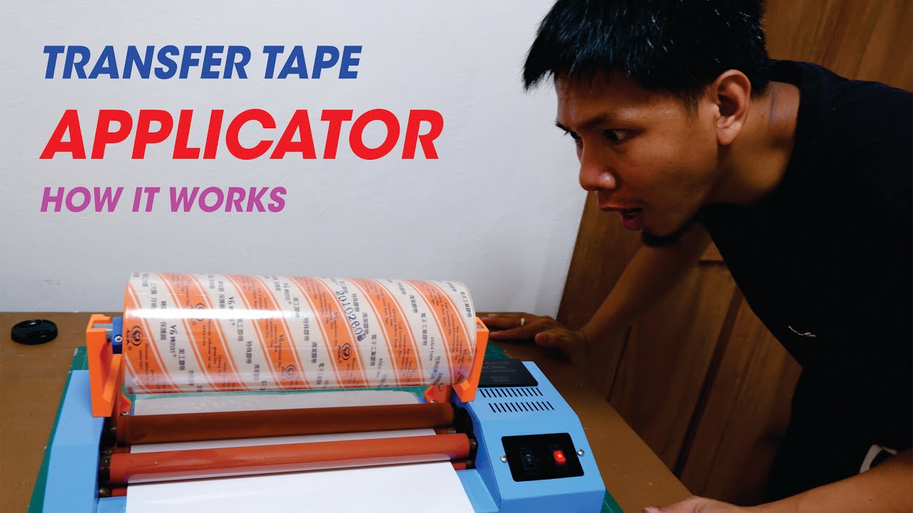 TRANSFER TAPE APPLICATOR HOW IT WORKS