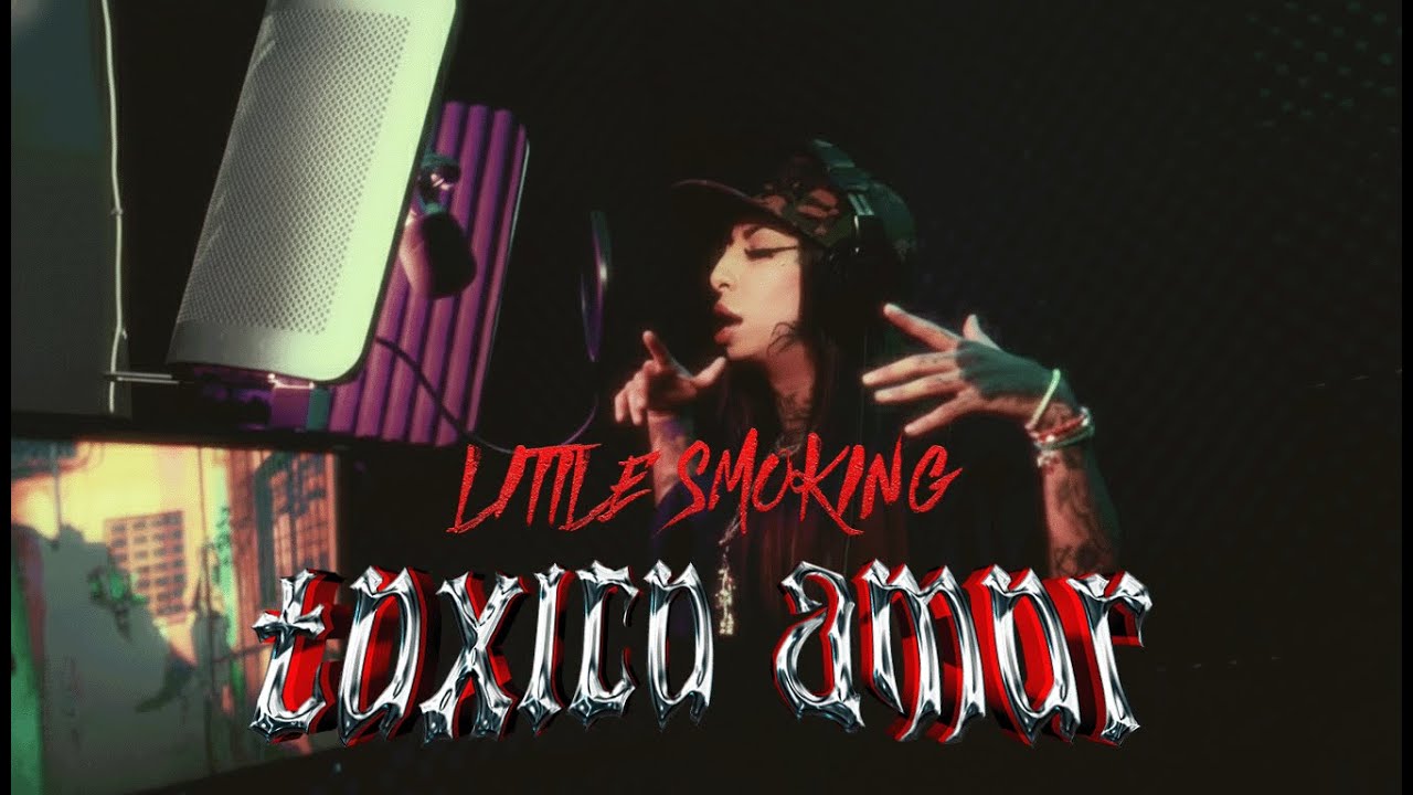 Little Smoking - Tóxico Amor (Video Oficial)@KushStudioBeatz