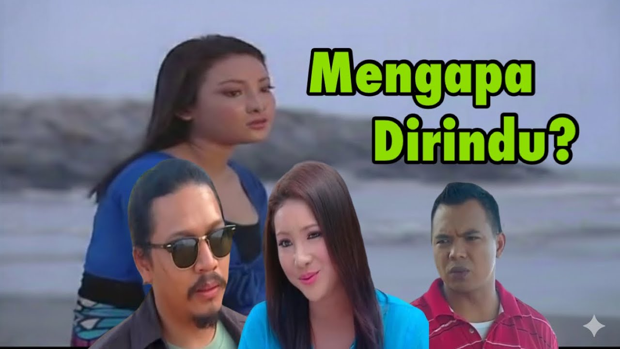Mengapa Dirindu ?