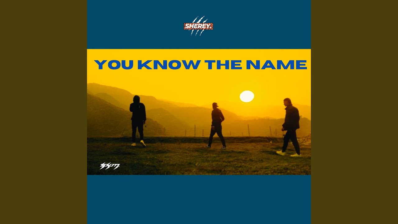 You Know The Name